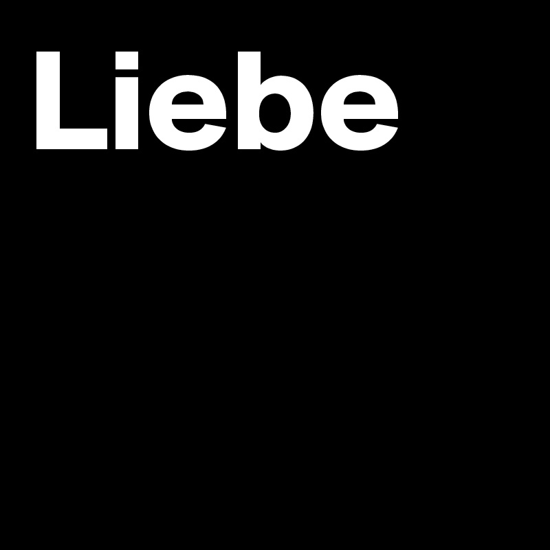 Liebe