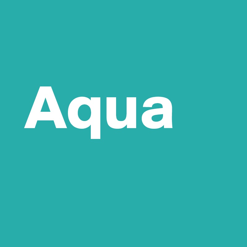 
 Aqua