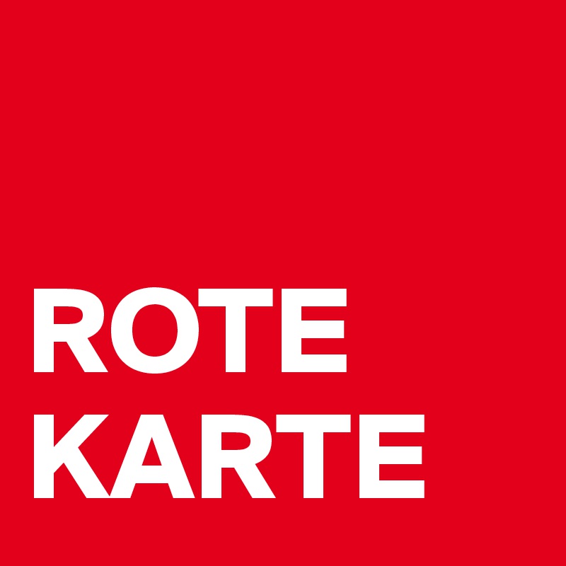 

ROTE KARTE