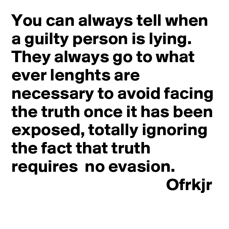Tell you lying is person can how a when How to