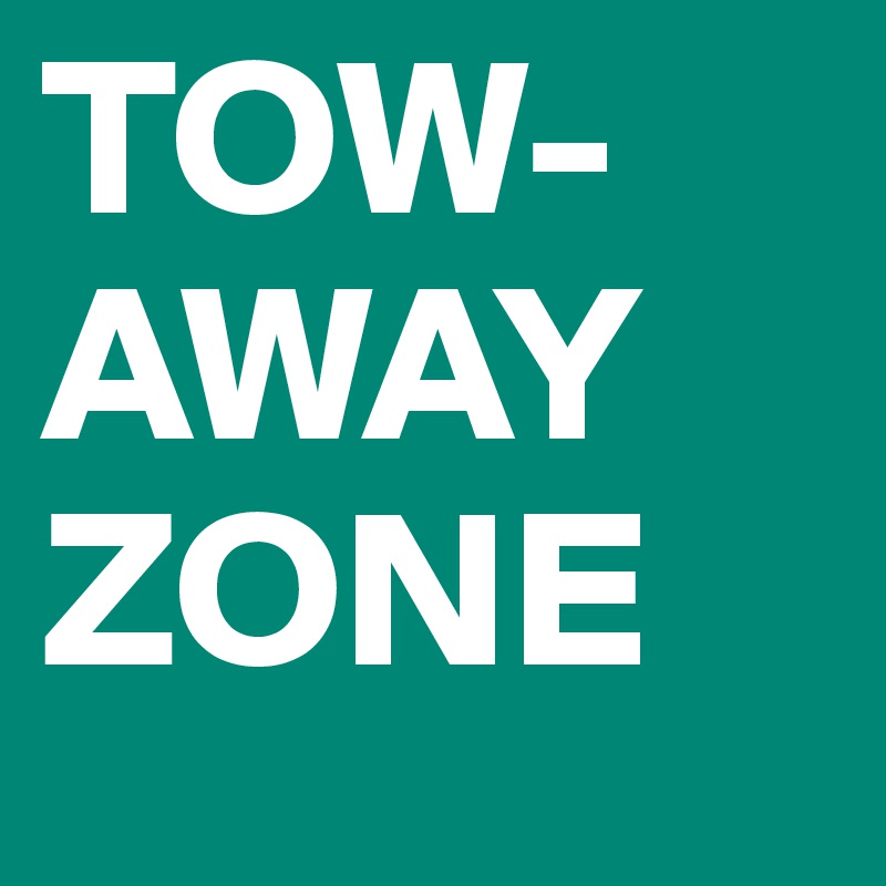TOW-AWAY ZONE