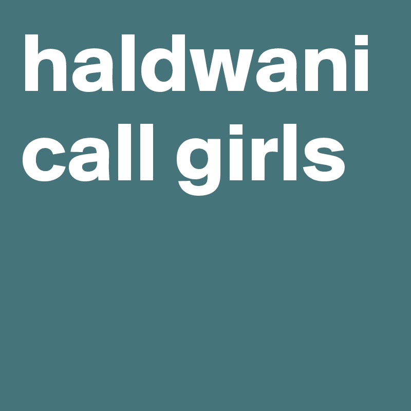 haldwani call girls