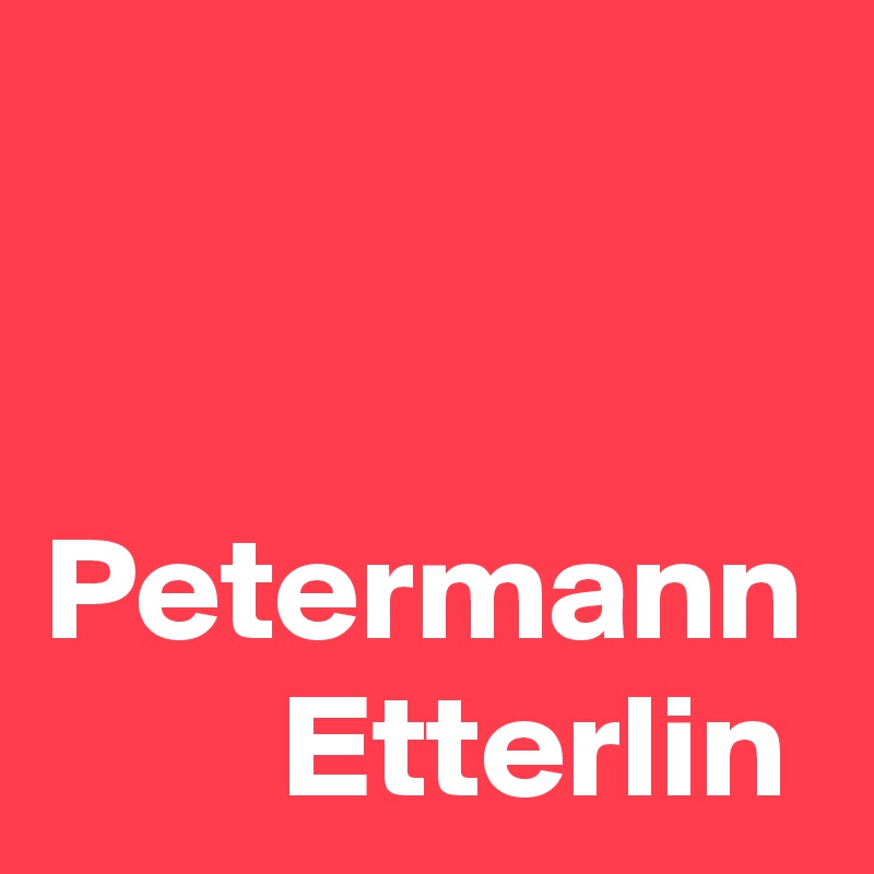 


Petermann         Etterlin
