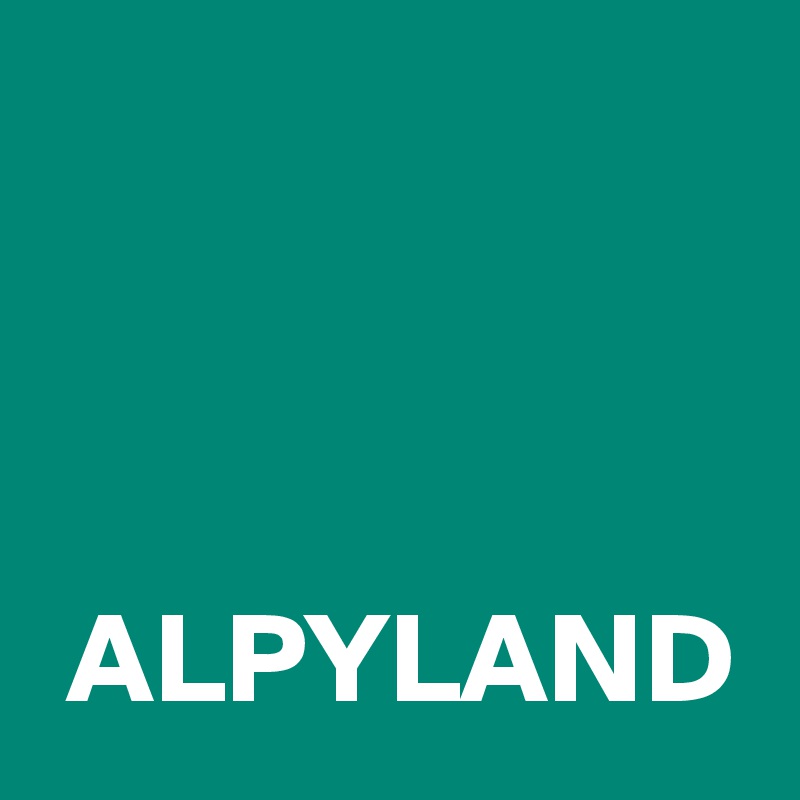 


 
 ALPYLAND