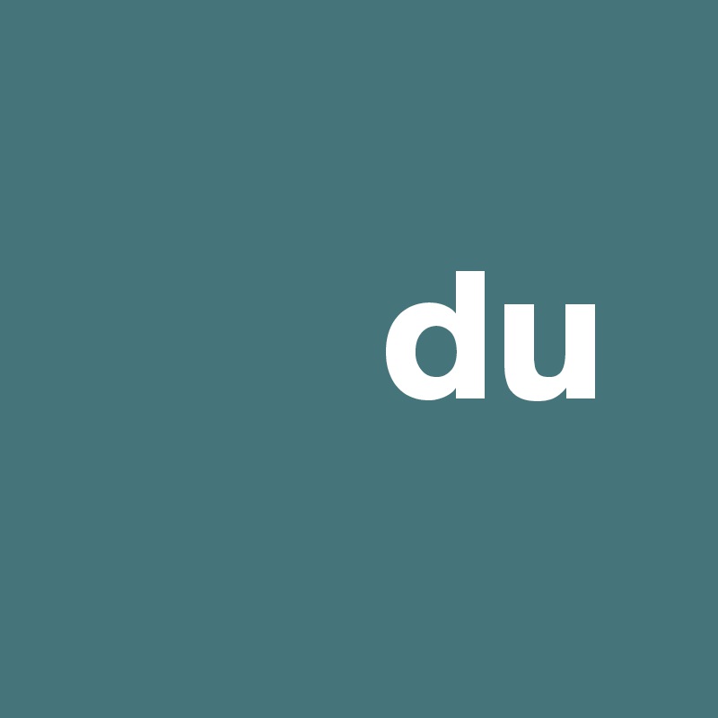 
         du