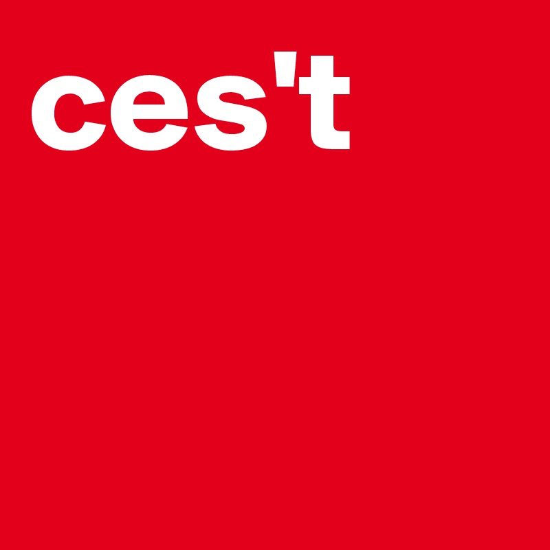 ces't 