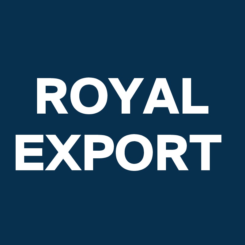                       ROYAL EXPORT