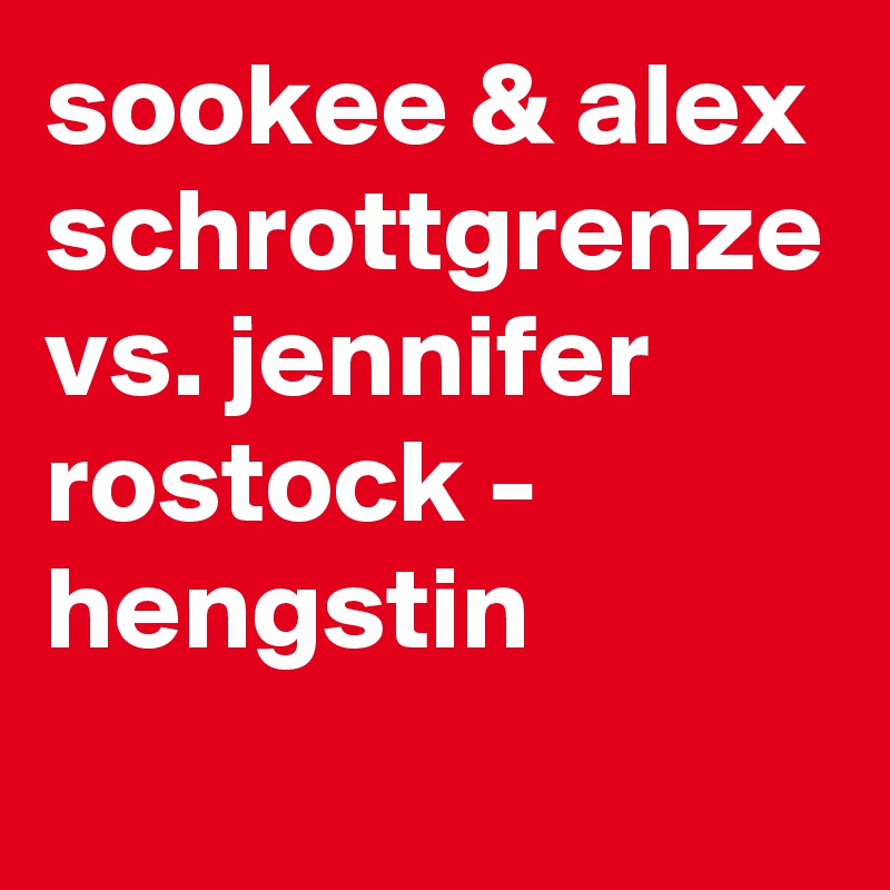 sookee & alex schrottgrenze vs. jennifer rostock - hengstin