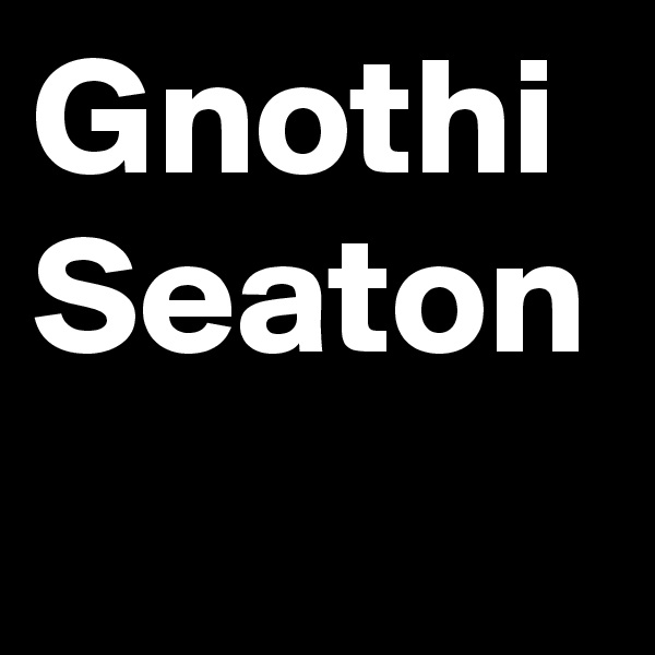 Gnothi
Seaton