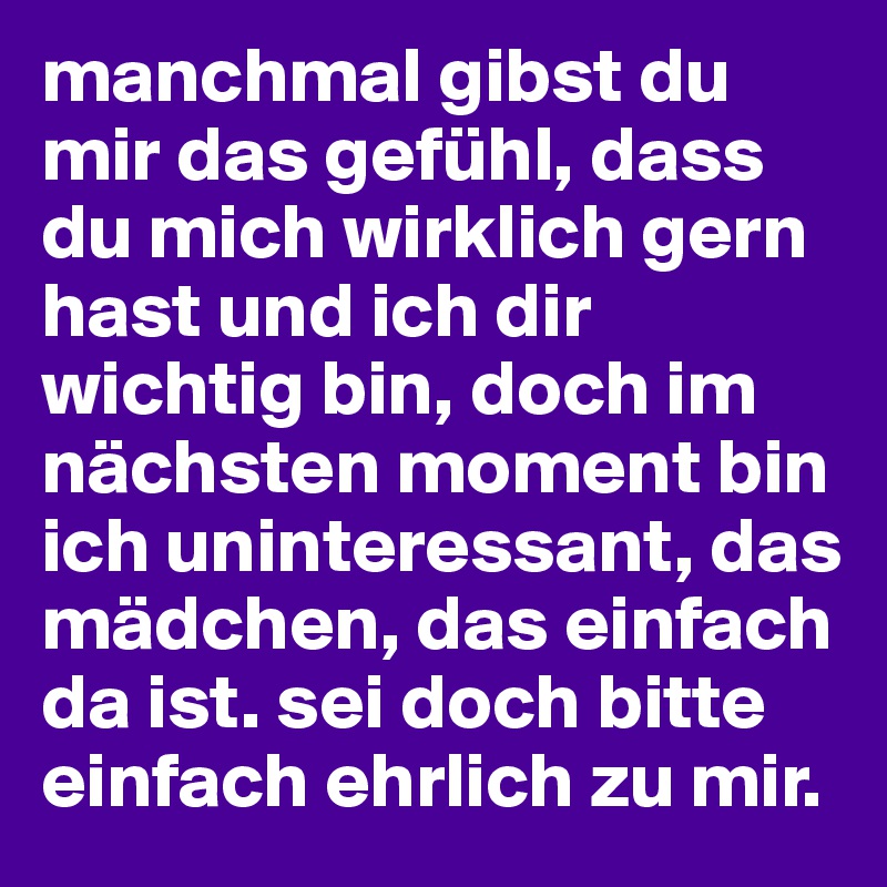 Ich bin dir wichtig wie Wie finde