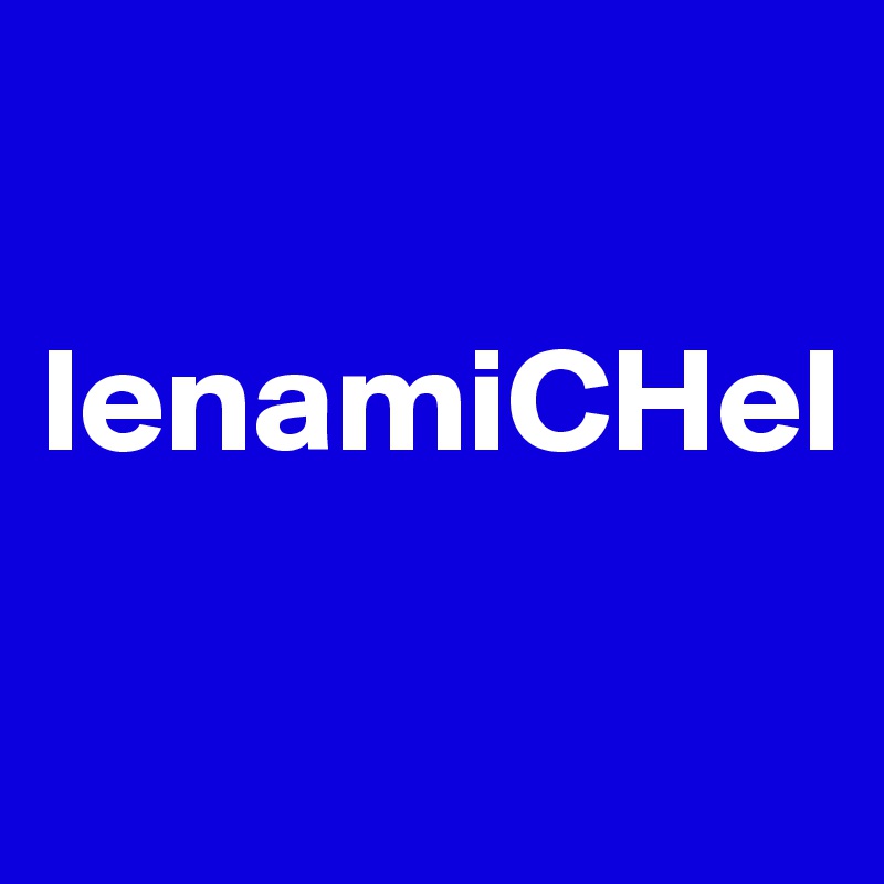 

lenamiCHel

