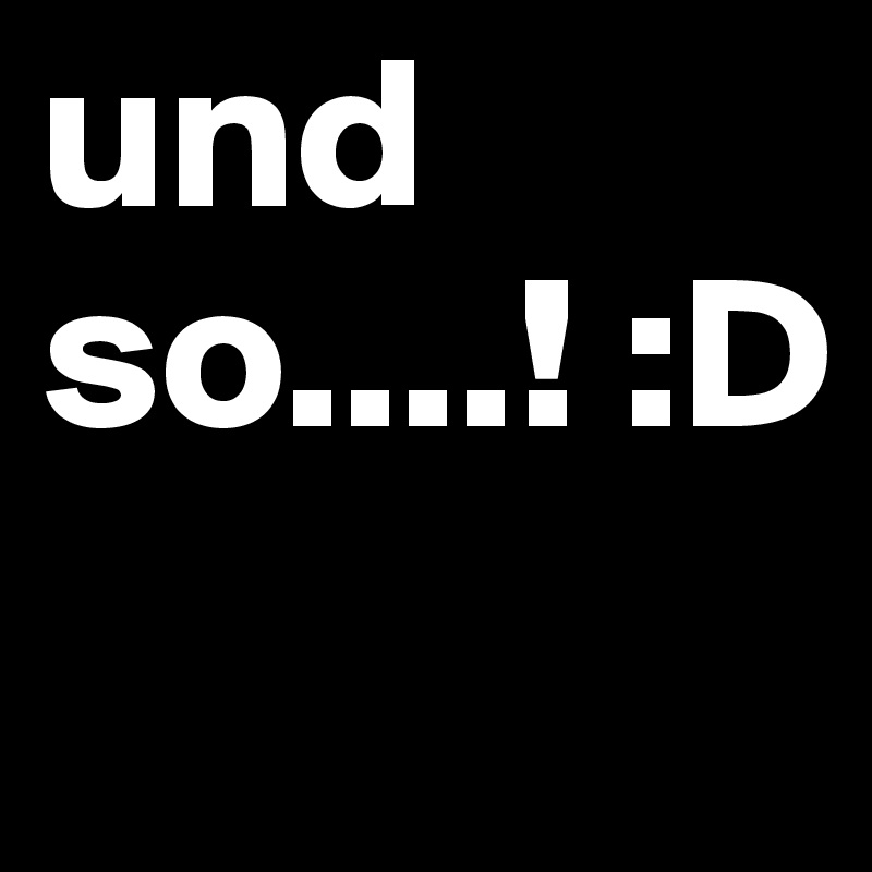 und so....! :D
