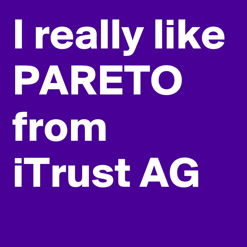 I really like PARETO from iTrust AG