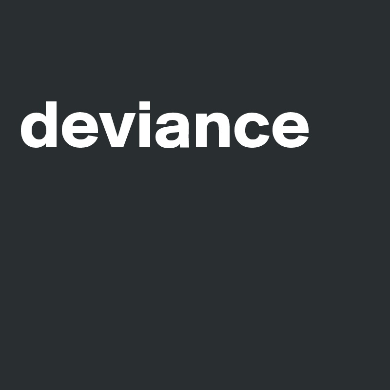 
deviance


