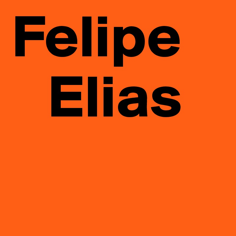 Felipe
   Elias