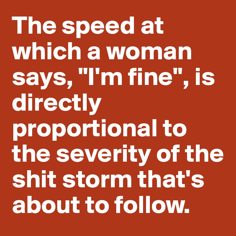 Fine woman when a says FINE Meanings