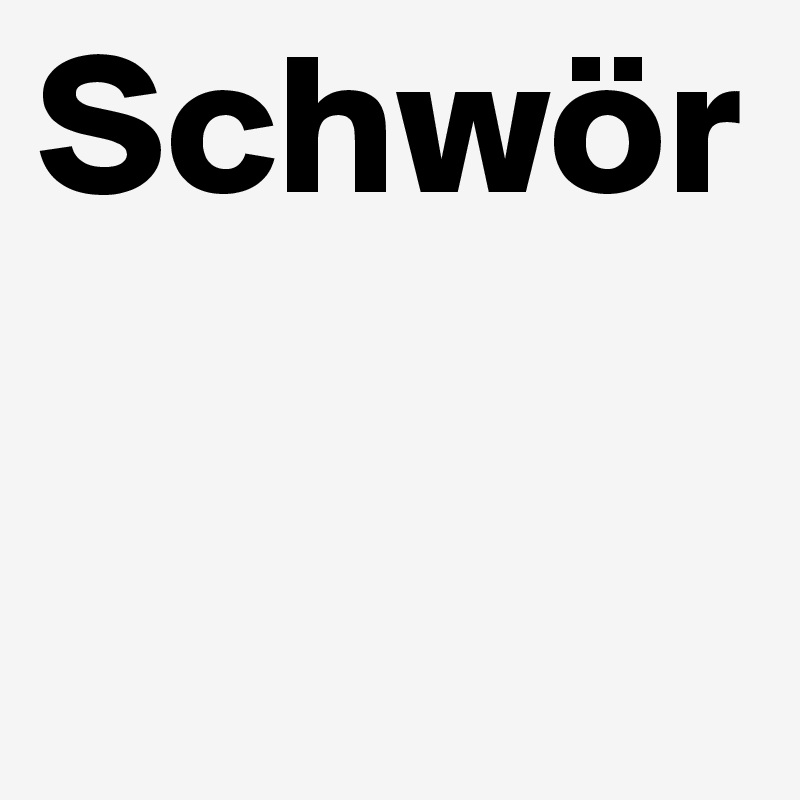 Schwör