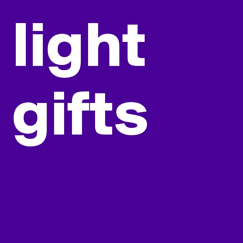 light gifts