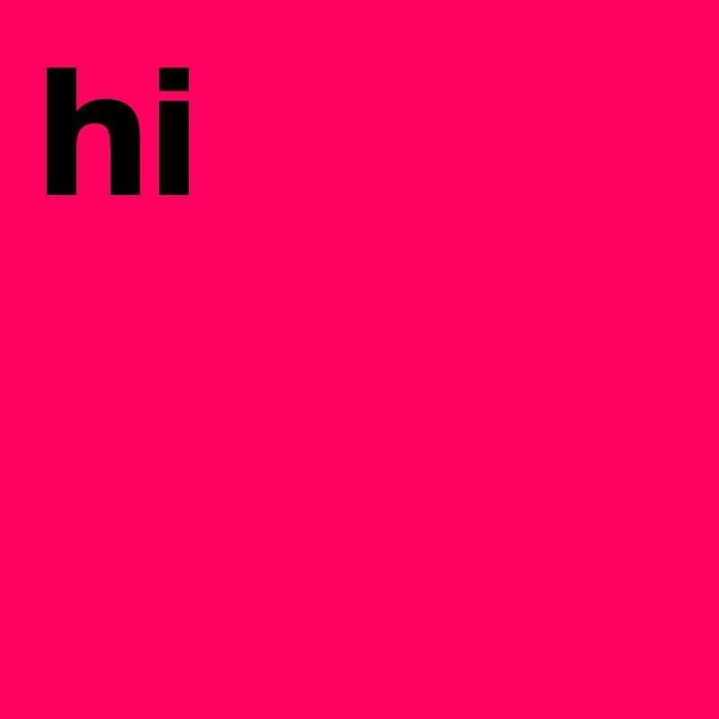 hi