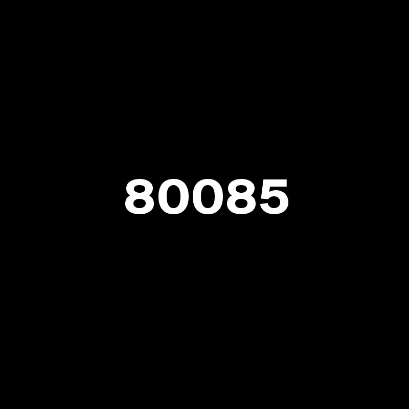 


          80085


