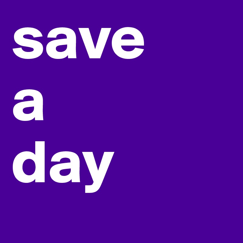 save
a
day