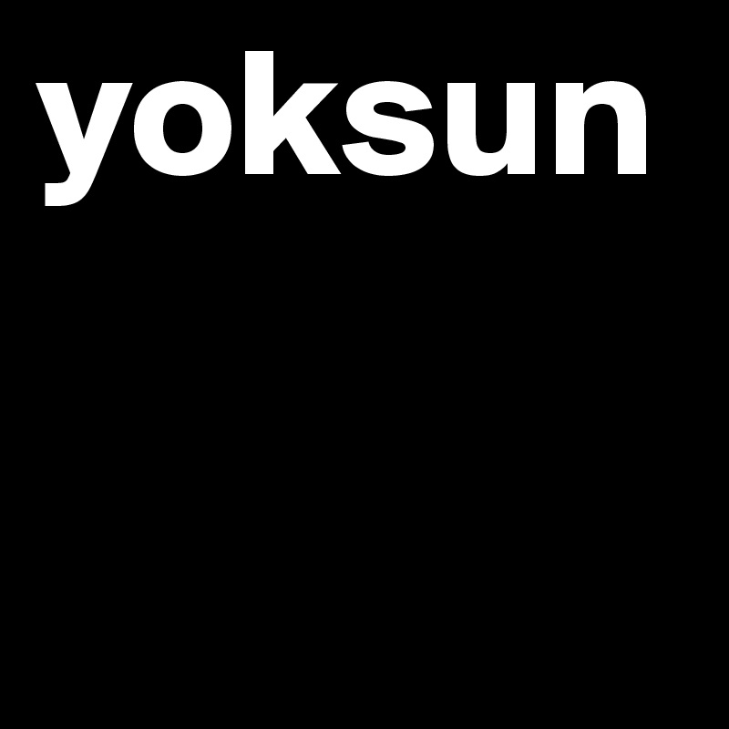 yoksun

