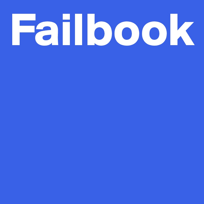 Failbook

