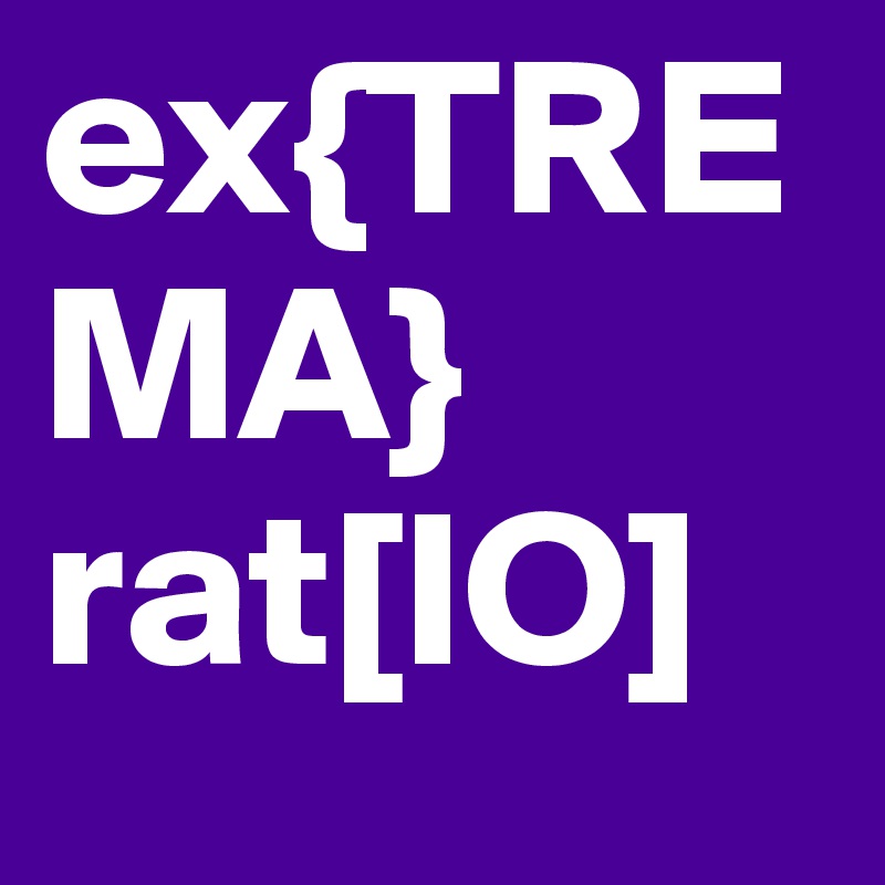 ex{TREMA} rat[IO]