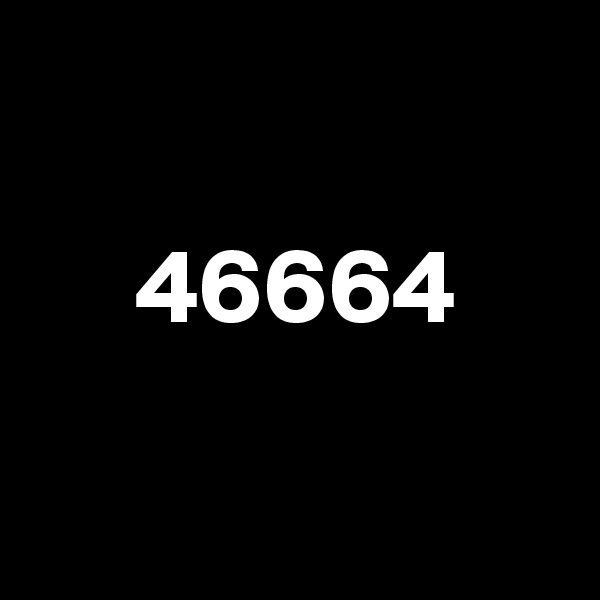  

     46664

