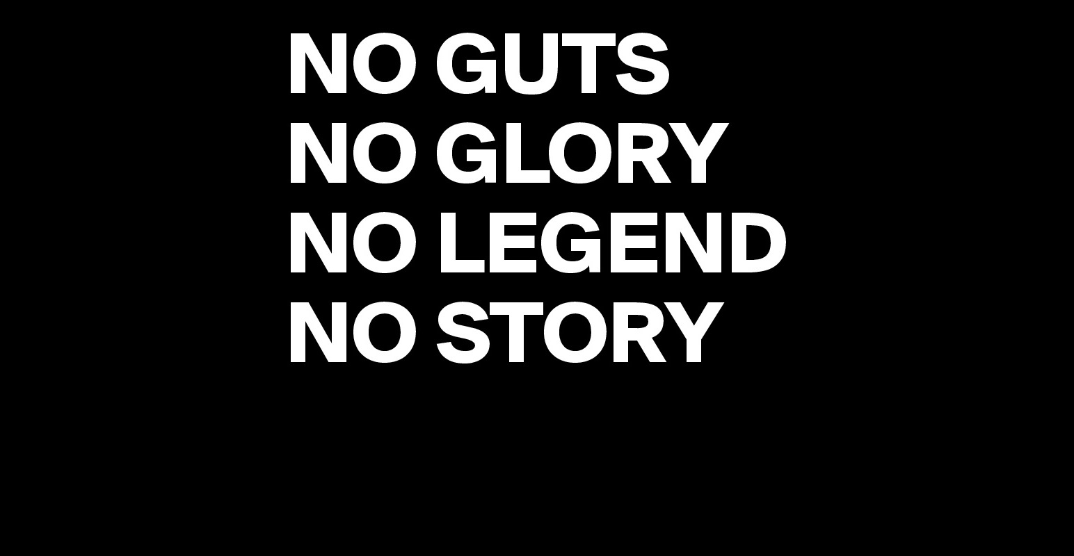 no guts no glory no legend no story t shirt