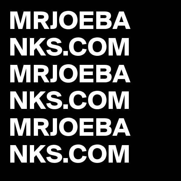 MRJOEBA
NKS.COM MRJOEBA
NKS.COM
MRJOEBA
NKS.COM