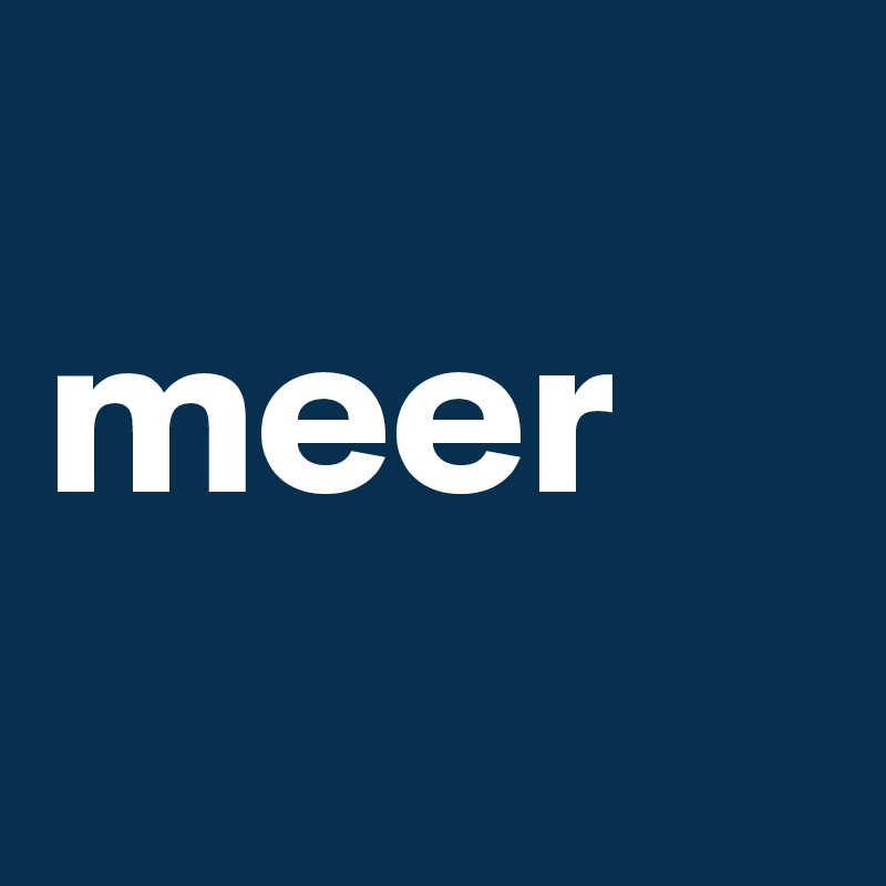 
meer