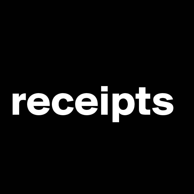 receipts