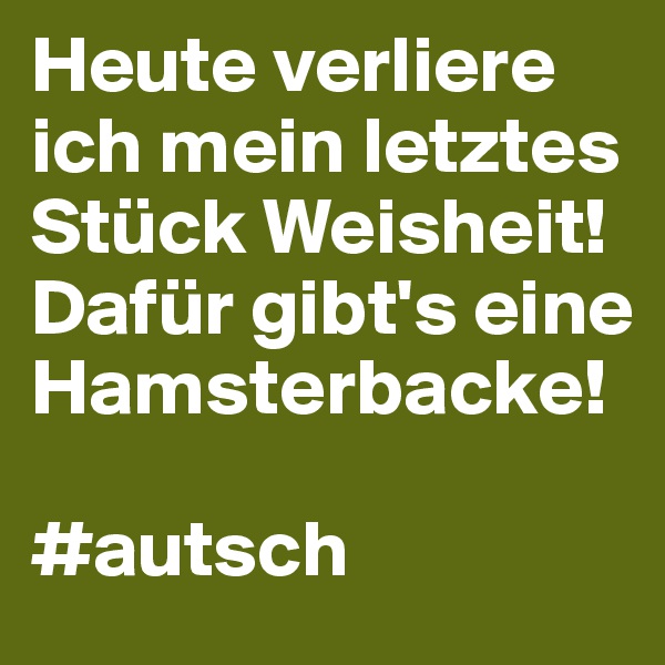 Heute verliere ich mein letztes Stück Weisheit! Dafür gibt's eine Hamsterbacke!

#autsch