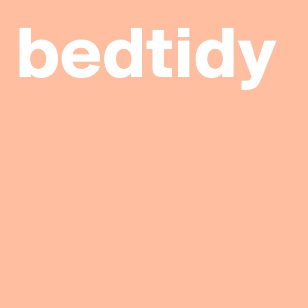 bedtidy
