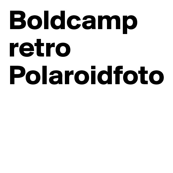 Boldcamp retro Polaroidfoto

