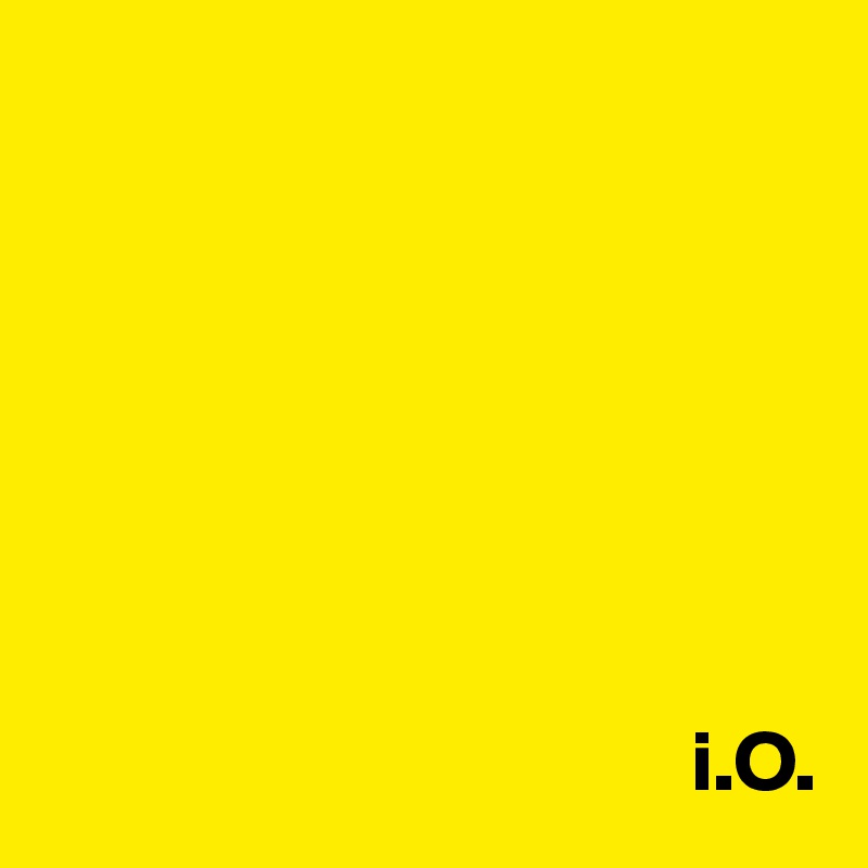 







                                      i.O.