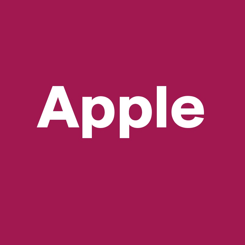 
  Apple