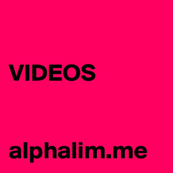 

VIDEOS


alphalim.me
