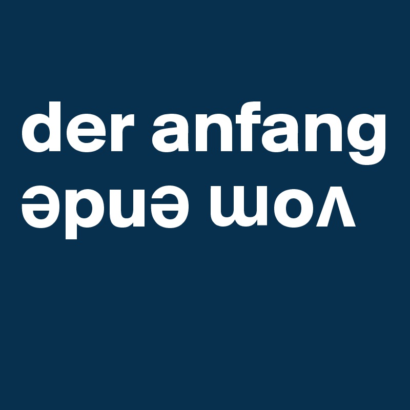
der anfang
?pu? ?o?
