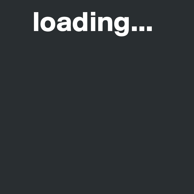     loading...




