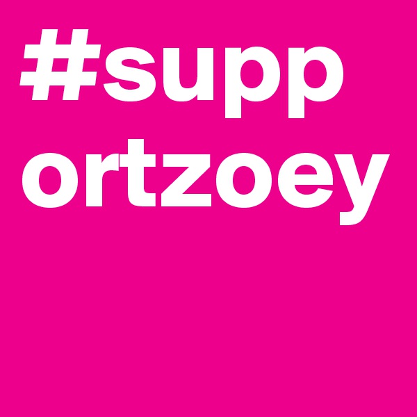 #supportzoey