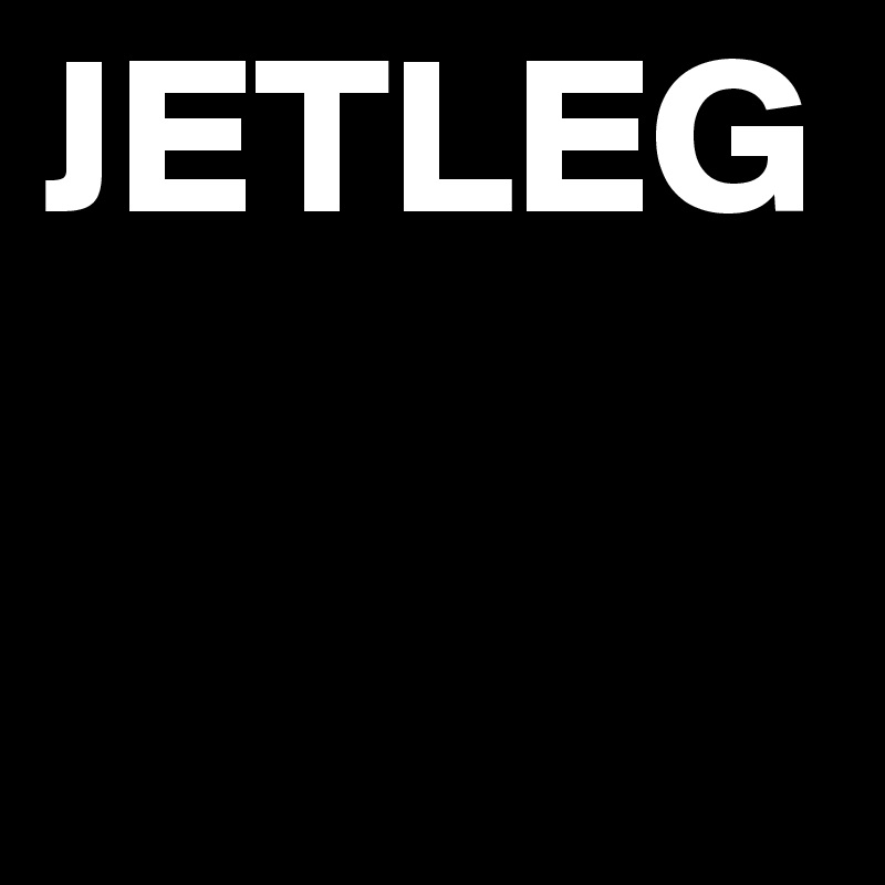 JETLEG