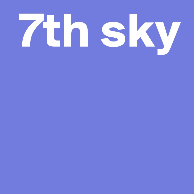  7th sky