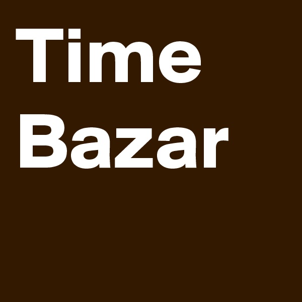 Time Bazar