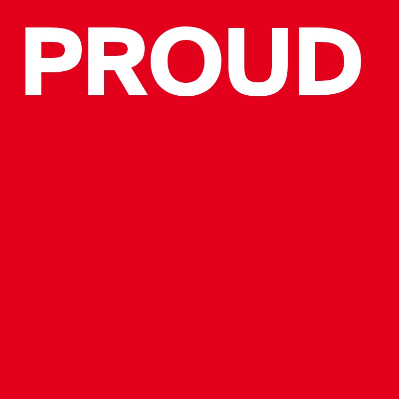 PROUD