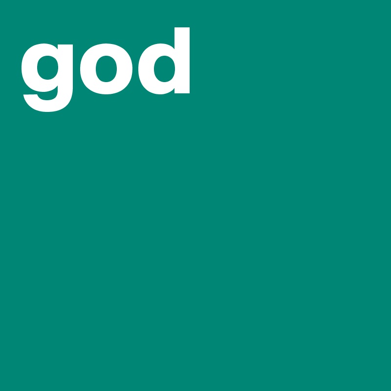 god
