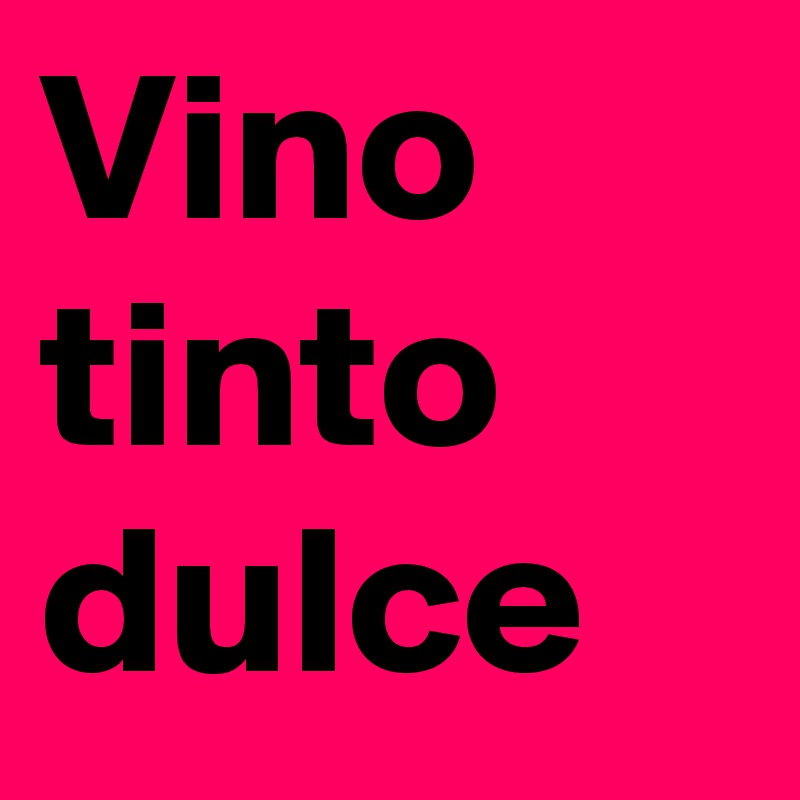 Vino tinto dulce