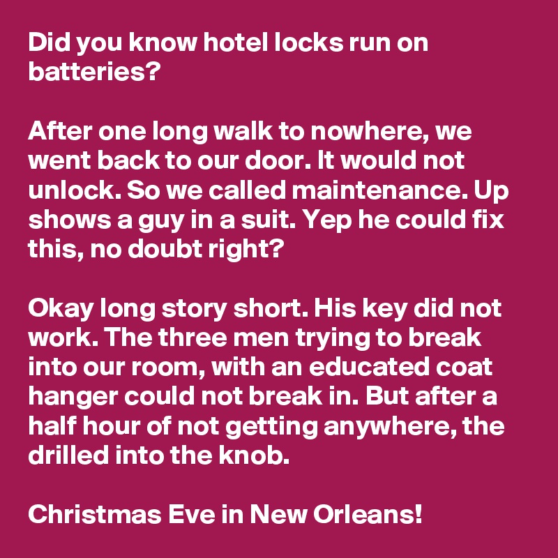 Did You Know Hotel Locks Run On Batteries After One Long