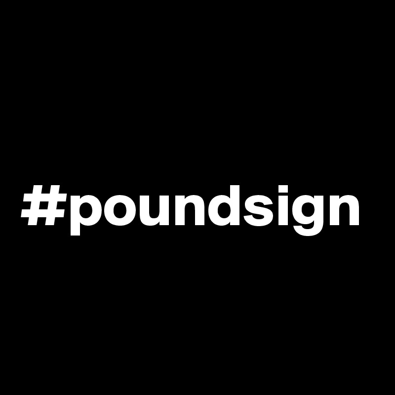 #poundsign